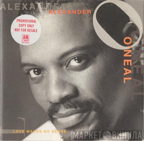 Alexander O'Neal - Love Makes No Sense