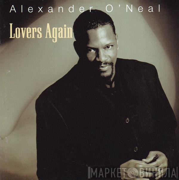  Alexander O'Neal  - Lovers Again