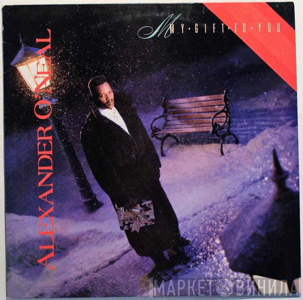 Alexander O'Neal - My Gift To You
