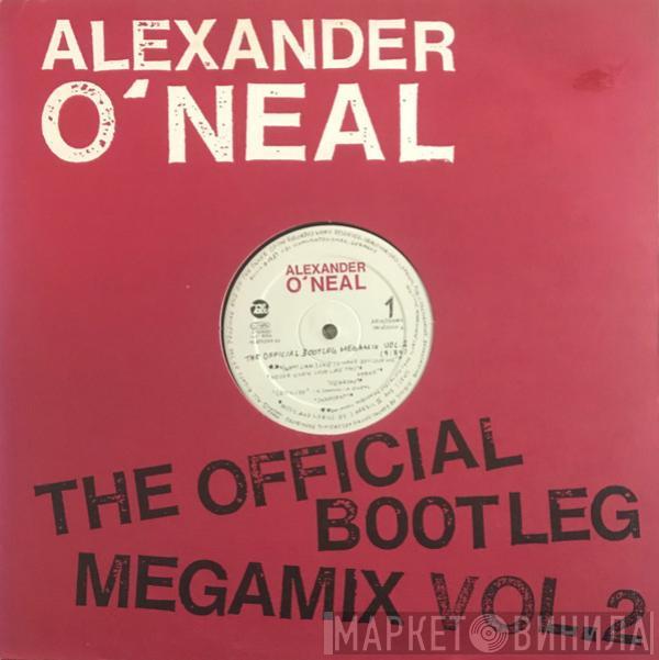 Alexander O'Neal - The Official Bootleg Megamix Vol. 2