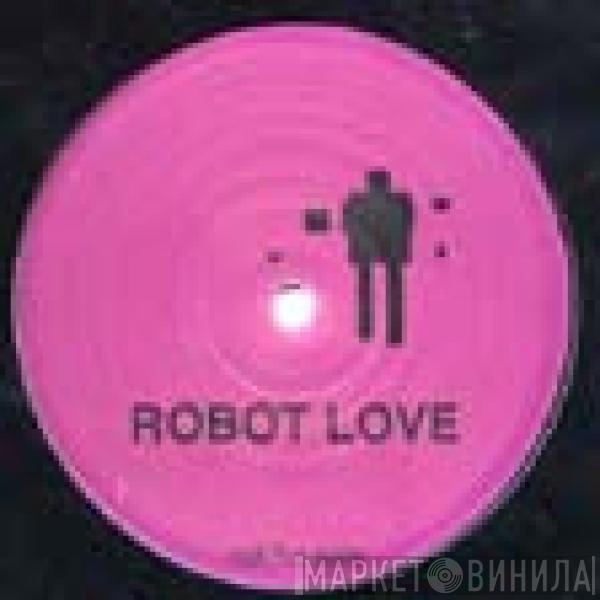 Alexander Robotnick - Love Robot / Robot Love
