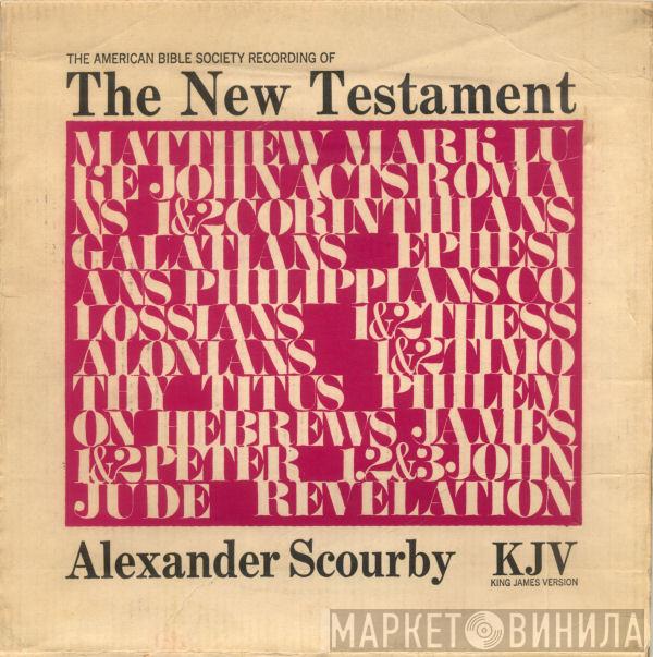  Alexander Scourby  - The American Bible Society Recording Of The New Testament (The Talking Bible - King James Version)