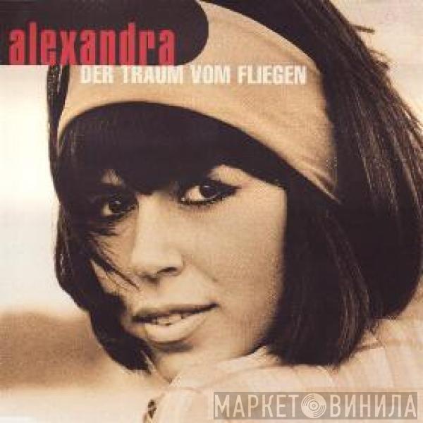 Alexandra  - Der Traum Vom Fliegen