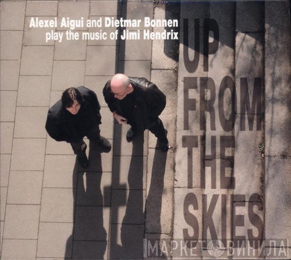 Alexei Aigui, Dietmar Bonnen - Play The Music Of Jimi Hendrix. Up From The Skies