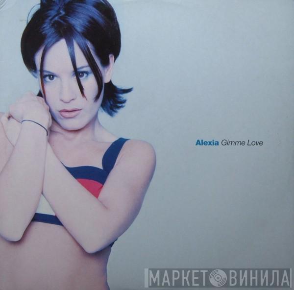 Alexia - Gimme Love