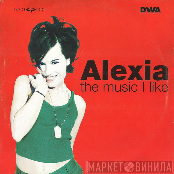 Alexia - The Music I Like