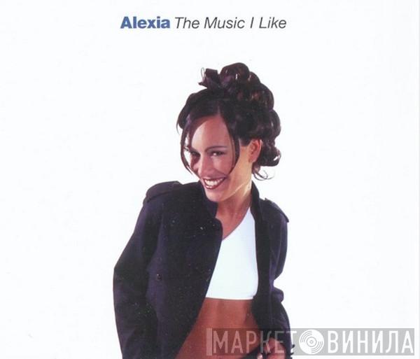 Alexia - The Music I Like
