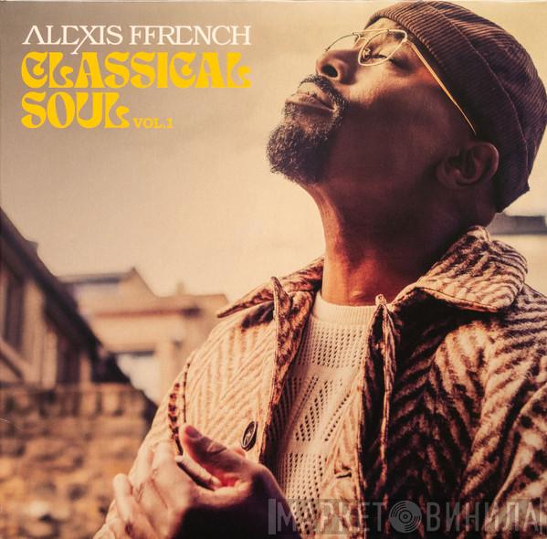 Alexis Ffrench - Classical Soul Vol. 1
