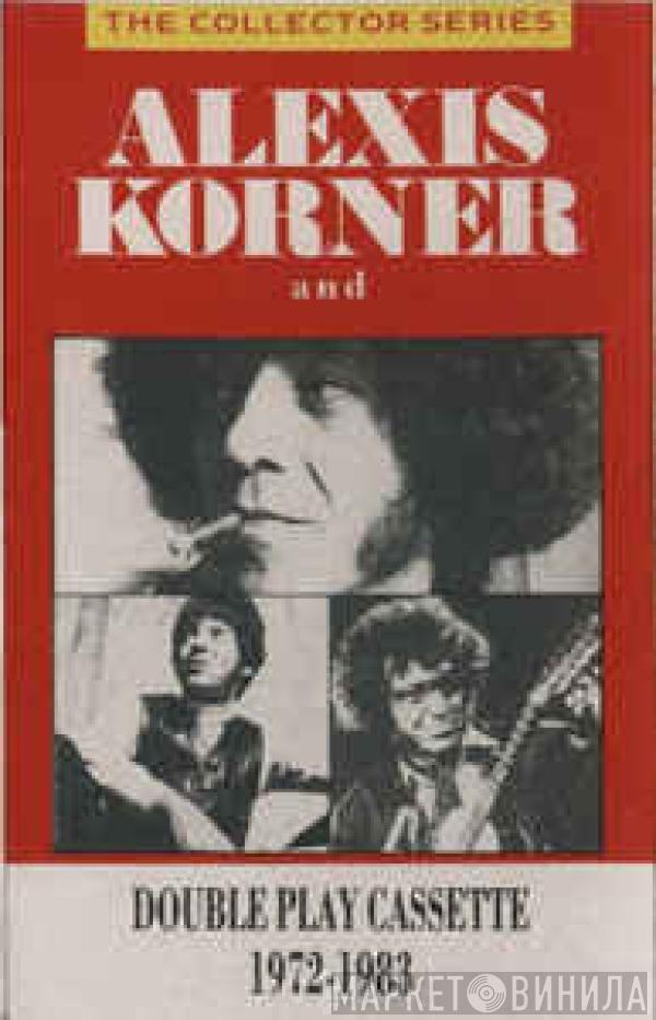 Alexis Korner - Alexis Korner And... 1972 - 1983