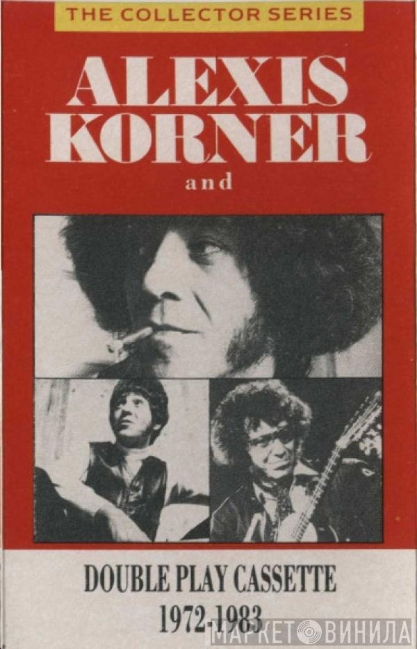 Alexis Korner - Alexis Korner And... 1972 - 1983