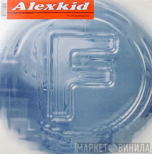Alexkid - Castlesmadeofsand
