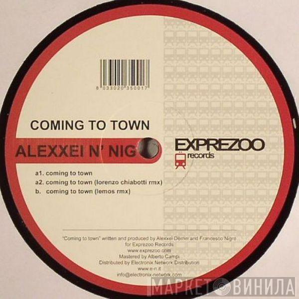 Alexxei & Nig - Coming To Town