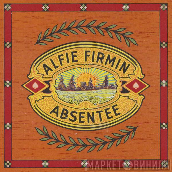 Alfie Firmin - Absentee