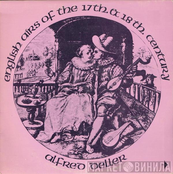 Alfred Deller  - English Airs Of The 17th & 18th Centuries