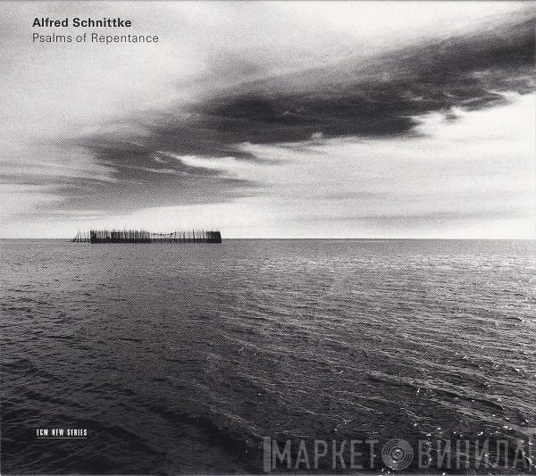  Alfred Schnittke  - Psalms Of Repentance