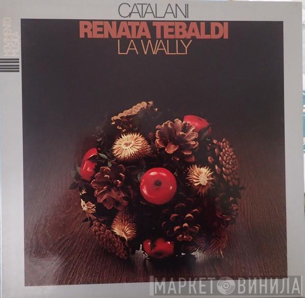 , Alfredo Catalani , Renata Tebaldi , Silvio Maionica , Jolanda Gardino , Pinuccia Perotti , Giacinto Prandelli , Dino Dondi , Dimitri Lopatto , Orchestra Sinfonica Di Roma Della RAI , Coro di Roma della RAI  Arturo Basile  - La Wally