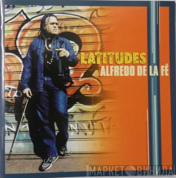 Alfredo De La Fé - Latitudes