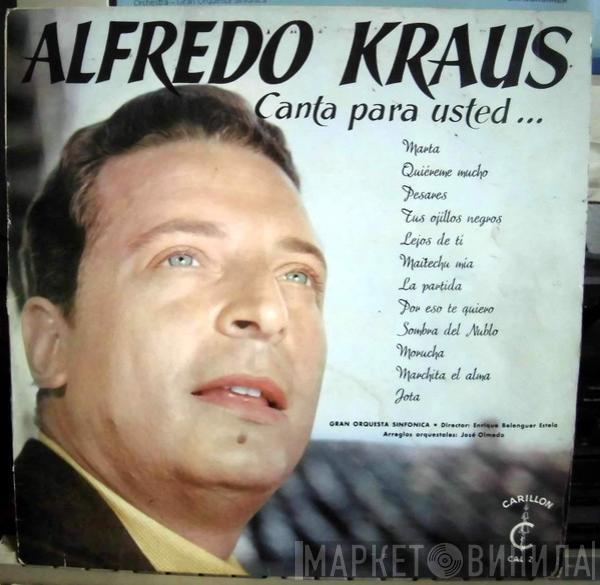 Alfredo Kraus - Canta Para Usted...