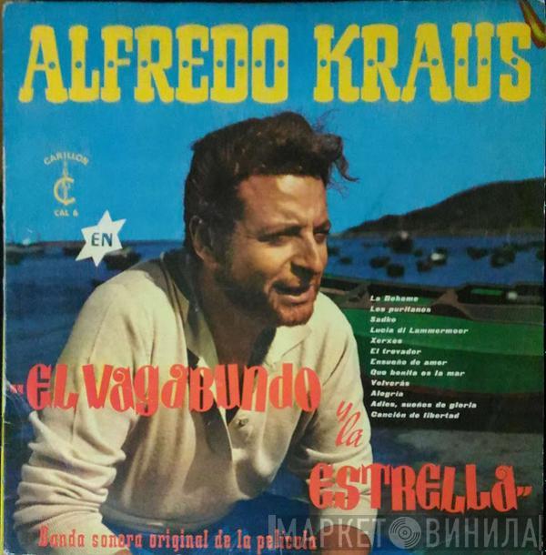 Alfredo Kraus - El Vagabundo Y La Estrella (Banda Sonora Original De La Película)
