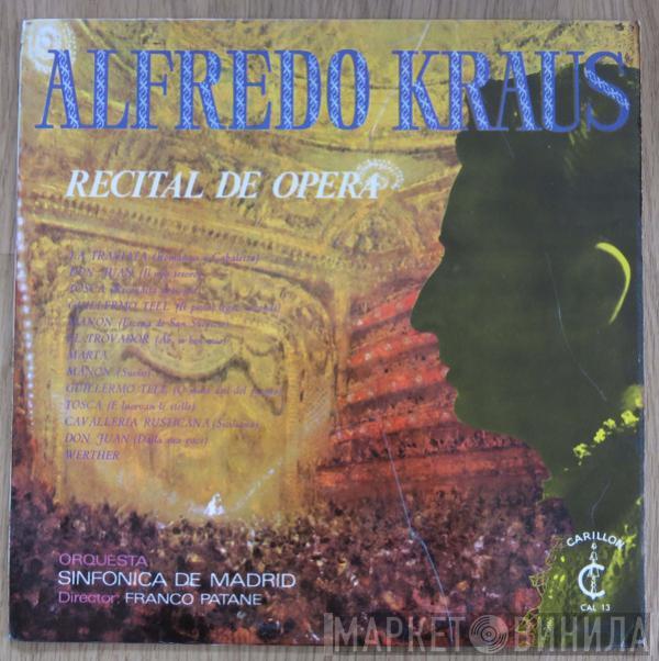 Alfredo Kraus, Orquesta Sinfónica De Madrid, Franco Patane - Recital De Opera