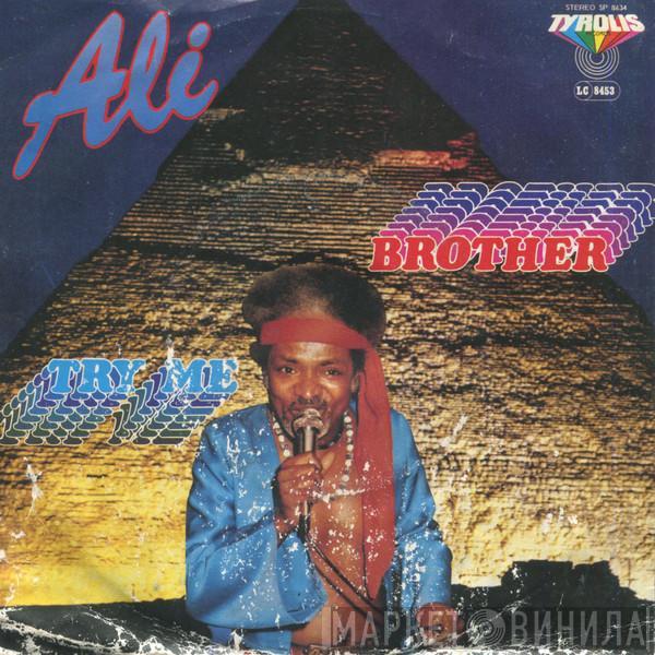 Ali  - Brother / Try Me