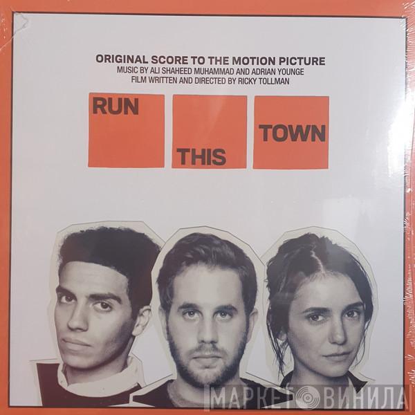 Ali Shaheed Muhammad, Adrian Younge - Run This Town (Original Score To The Motion Picture)