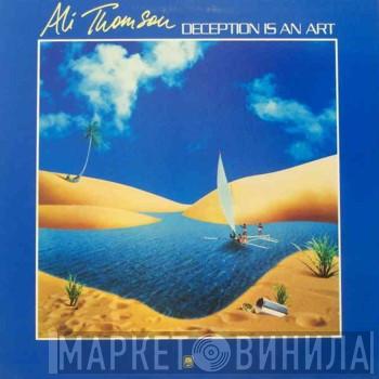 Ali Thomson  - Deception Is An Art