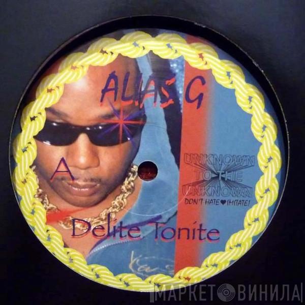 Alias G - Delite Tonite