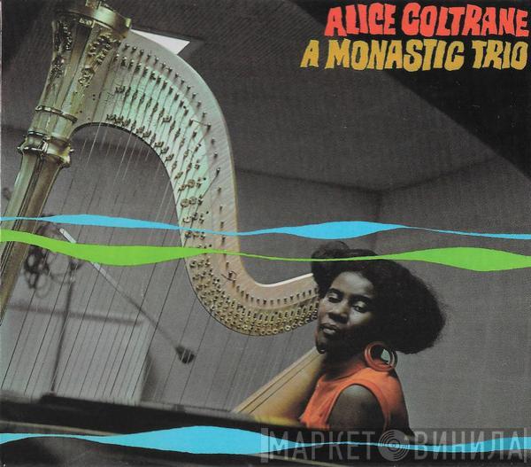 Alice Coltrane  - A Monastic Trio