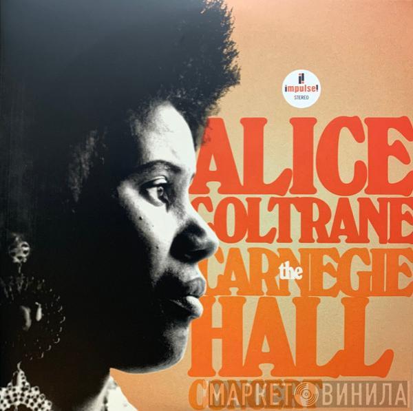 Alice Coltrane - The Carnegie Hall Concert