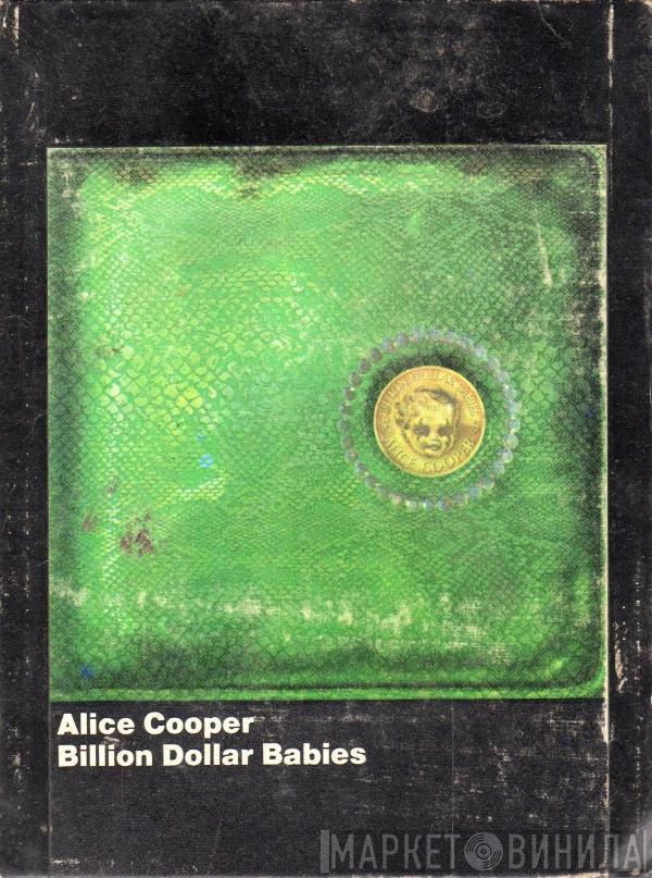  Alice Cooper  - Billion Dollar Babies