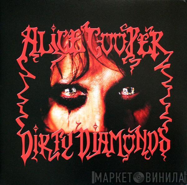  Alice Cooper   - Dirty Diamonds