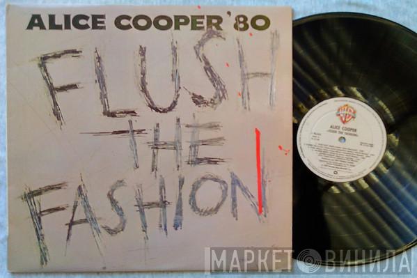 Alice Cooper  - Flush The Fashion