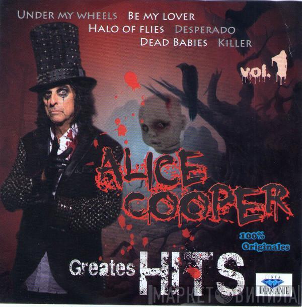  Alice Cooper  - Greatest Hits Vol.1
