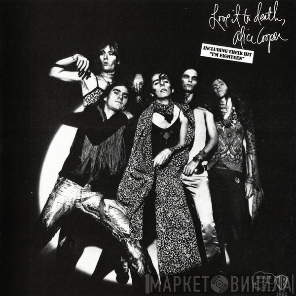  Alice Cooper  - Love It To Death