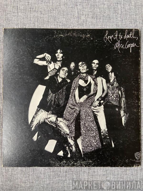  Alice Cooper  - Love It To Death