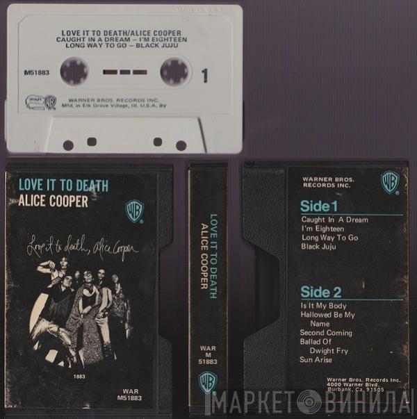  Alice Cooper  - Love It To Death