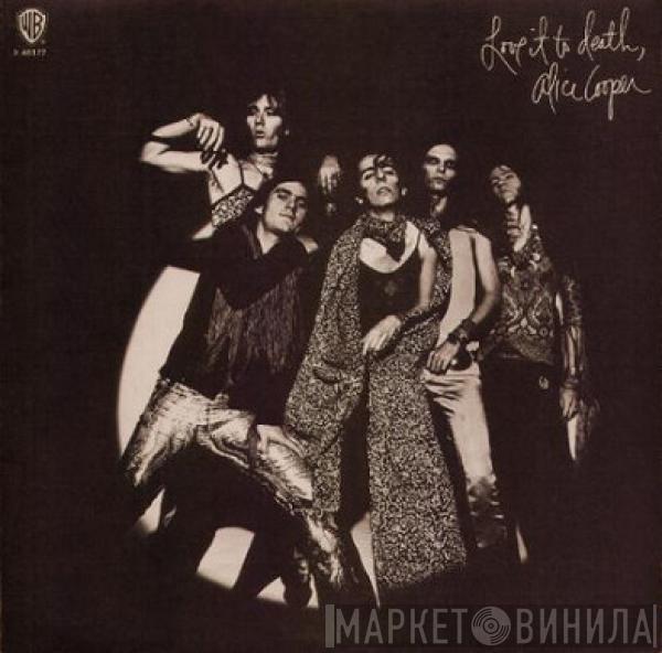  Alice Cooper  - Love It To Death