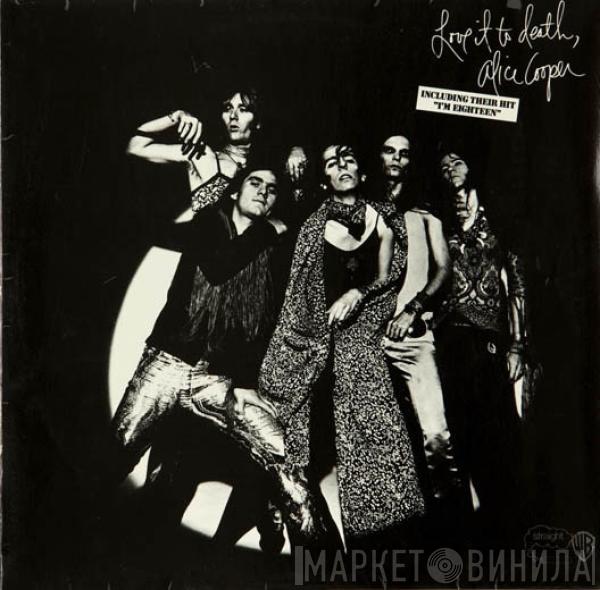  Alice Cooper  - Love It To Death