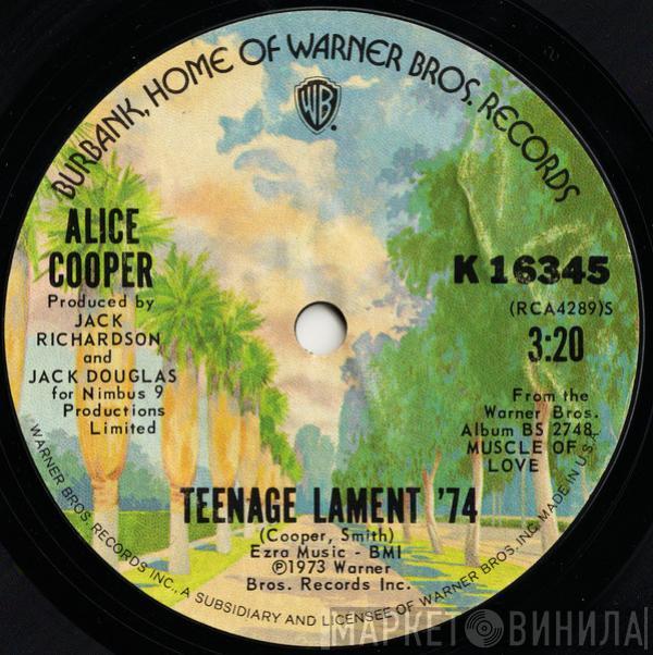  Alice Cooper  - Teenage Lament '74