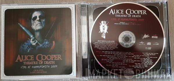  Alice Cooper   - Theatre Of Death - Live At Hammersmith 2009