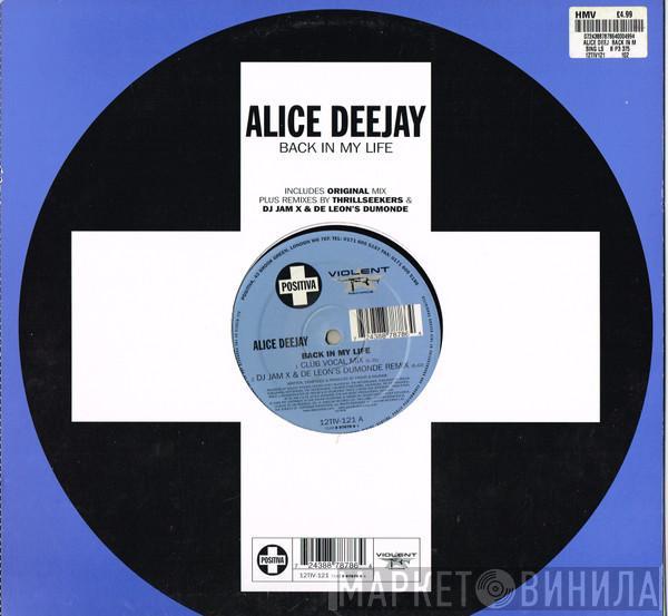 Alice Deejay - Back In My Life