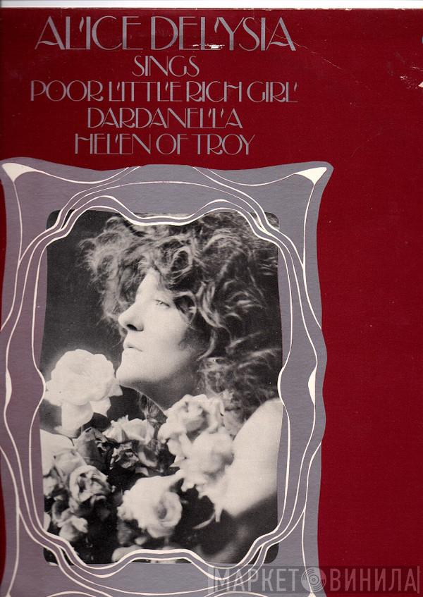 Alice Delysia - Sings Poor Little Rich Girl, Dardanella, Helen Of Troy