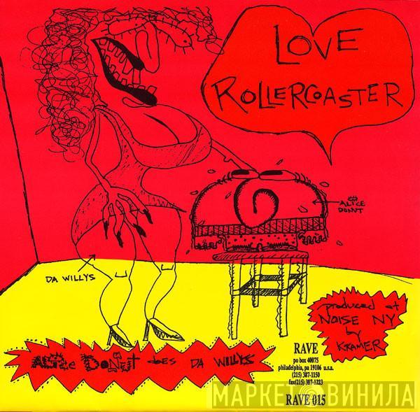 Alice Donut, Da Willys - Love Rollercoaster / Egg