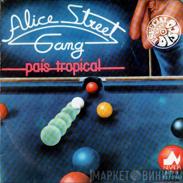 Alice Street Gang - Pais Tropical