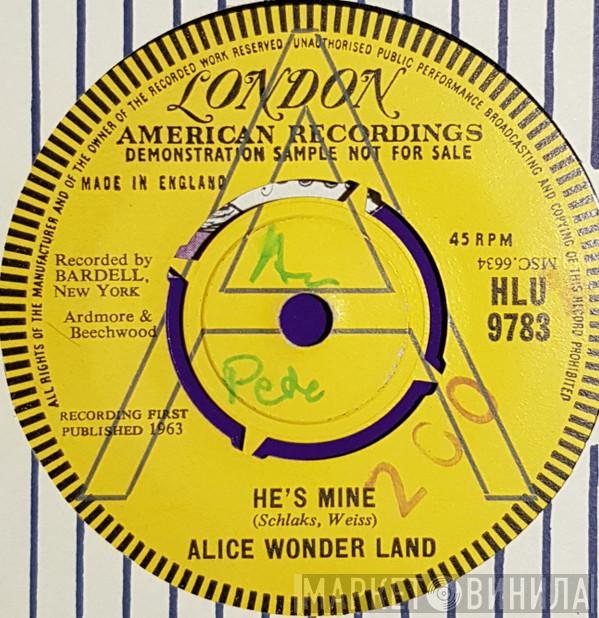 Alice Wonder Land - He's Mine
