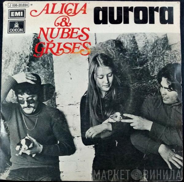 Alicia & Nubes Grises - Aurora