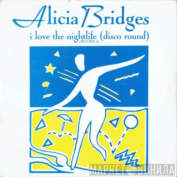 Alicia Bridges - I Love The Nightlife (Disco Round) (Med Mix '87)
