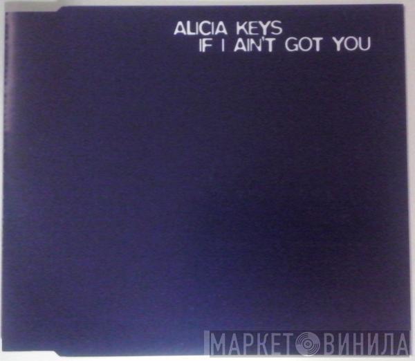 Alicia Keys - If I Ain't Got You