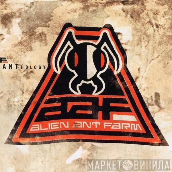 Alien Ant Farm - ANThology